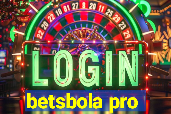 betsbola pro